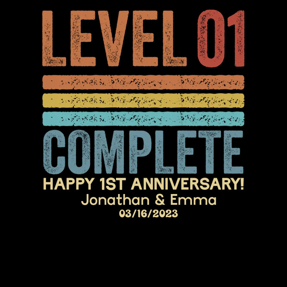 Happy Anniversary Level Complete - Personalized Gifts For Couples - Unisex T-Shirt