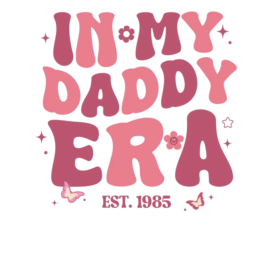 In My Daddy Era - Personalized Gifts For Dad - T-Shirt