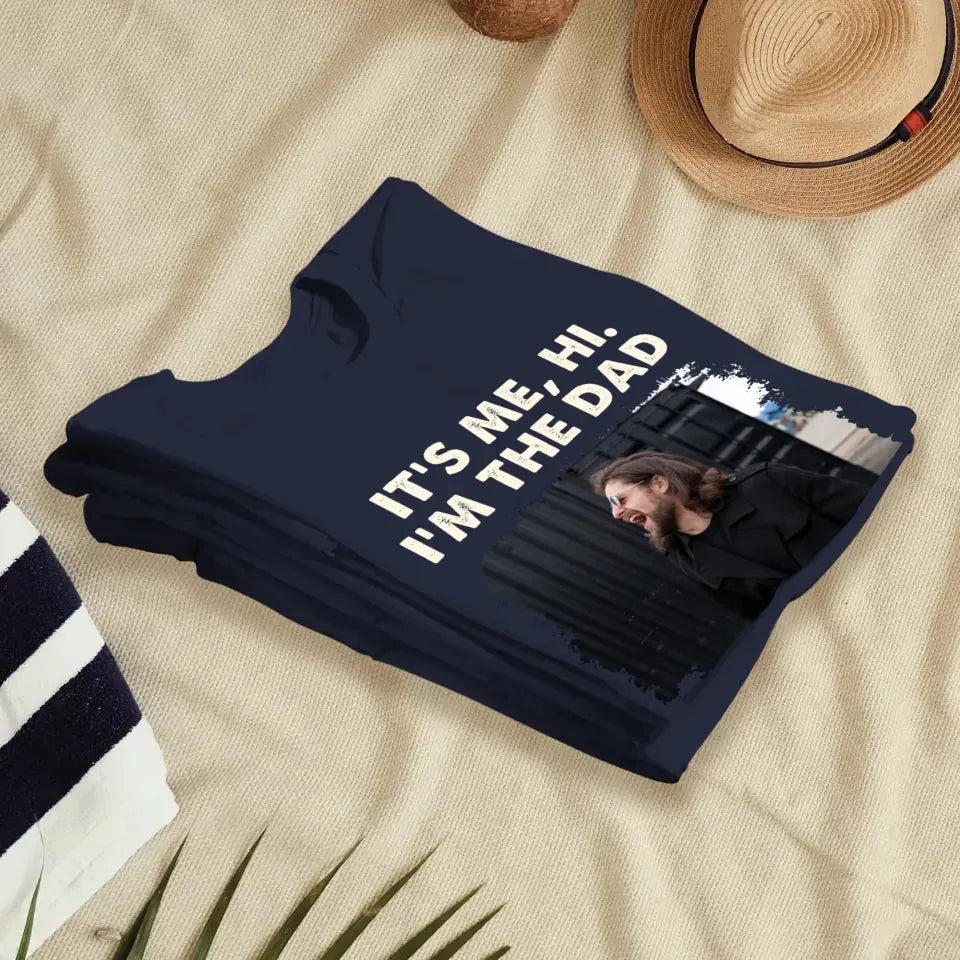 Hi. I'm The Dad - Personalized Gifts For Dad - T-Shirt