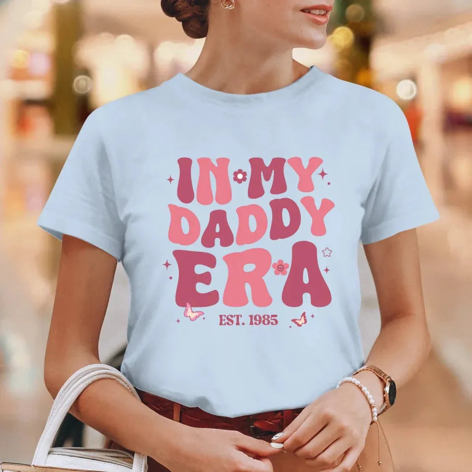 In My Daddy Era - Personalized Gifts For Dad - T-Shirt