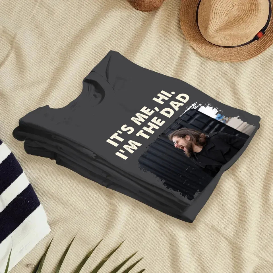 Hi. I'm The Dad - Personalized Gifts For Dad - T-Shirt