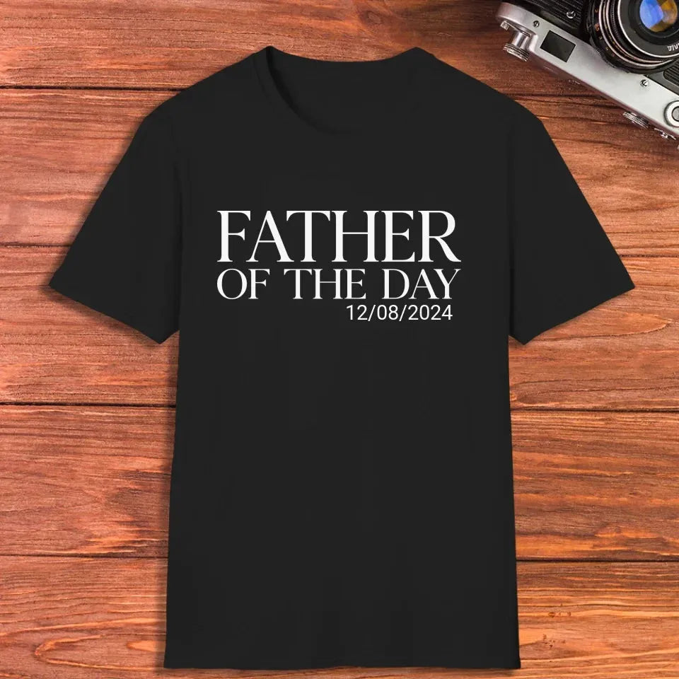 Father Of The Day - Personalized Gifts For Dad - T-Shirt