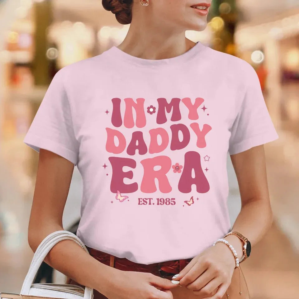 In My Daddy Era - Personalized Gifts For Dad - T-Shirt