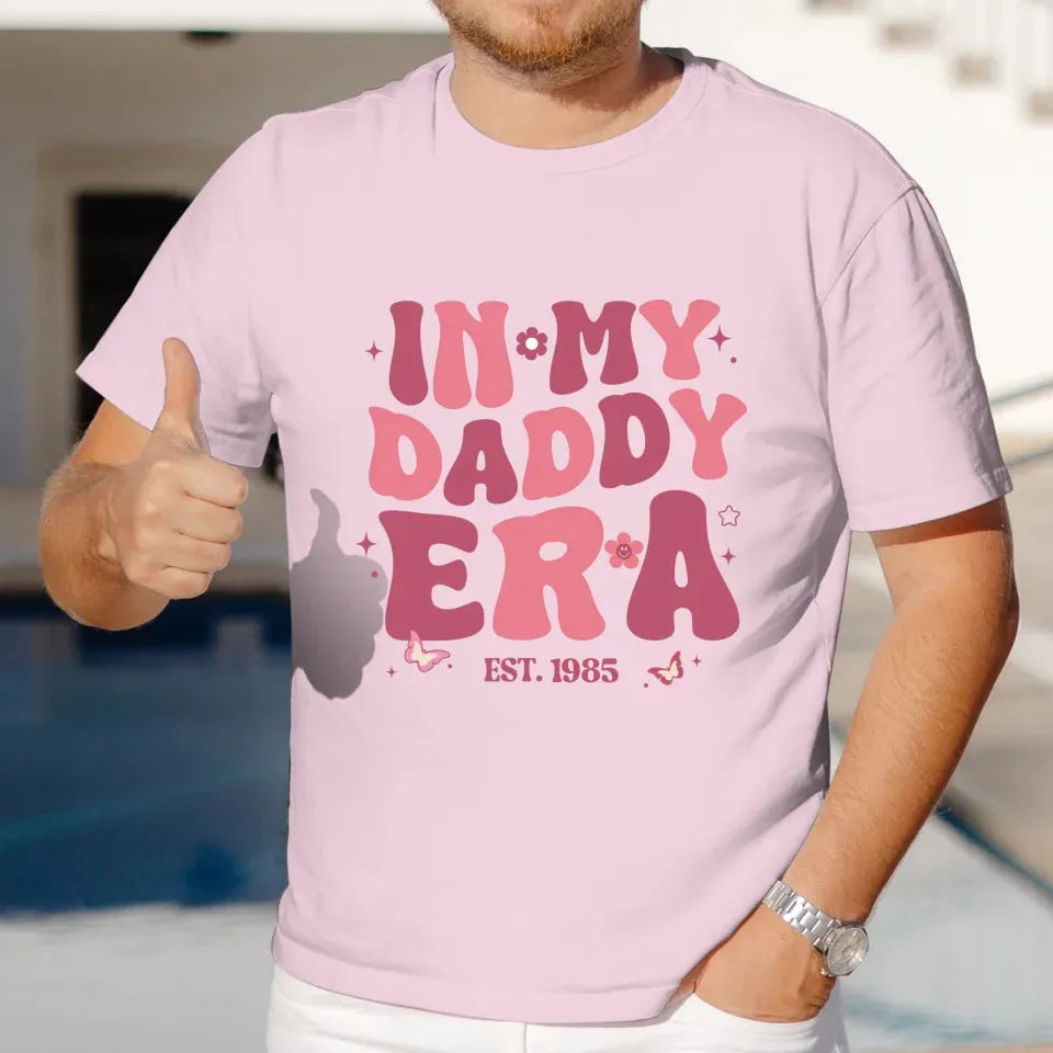 In My Daddy Era - Personalized Gifts For Dad - T-Shirt