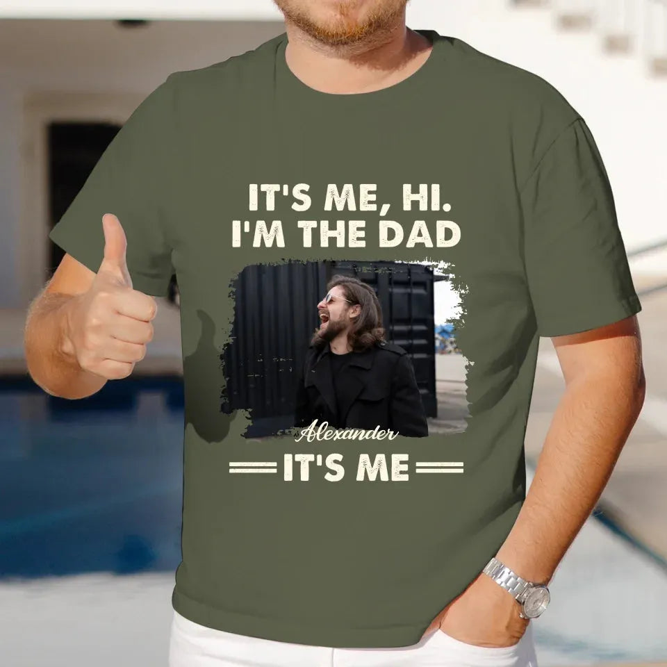 Hi. I'm The Dad - Personalized Gifts For Dad - T-Shirt