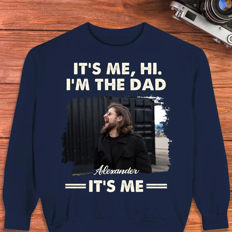 Hi. I'm The Dad - Personalized Gifts For Dad - T-Shirt