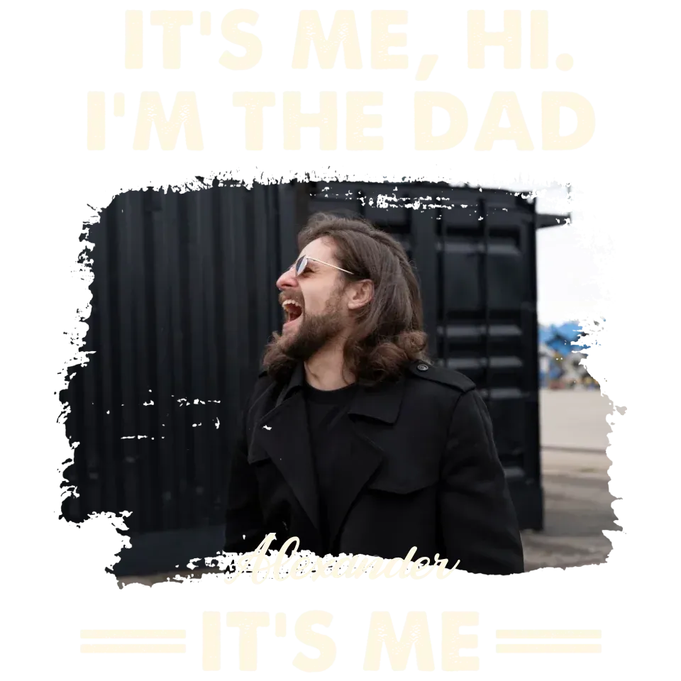 Hi. I'm The Dad - Personalized Gifts For Dad - T-Shirt