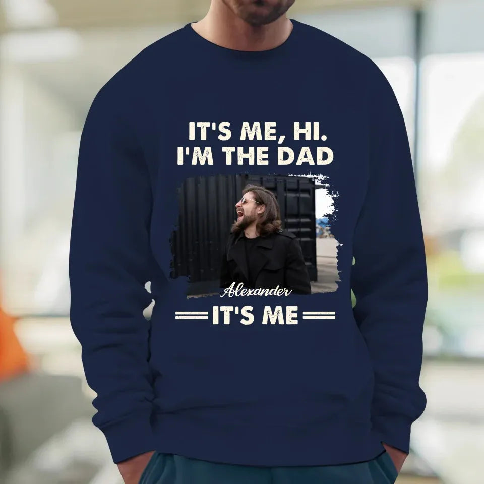 Hi. I'm The Dad - Personalized Gifts For Dad - T-Shirt