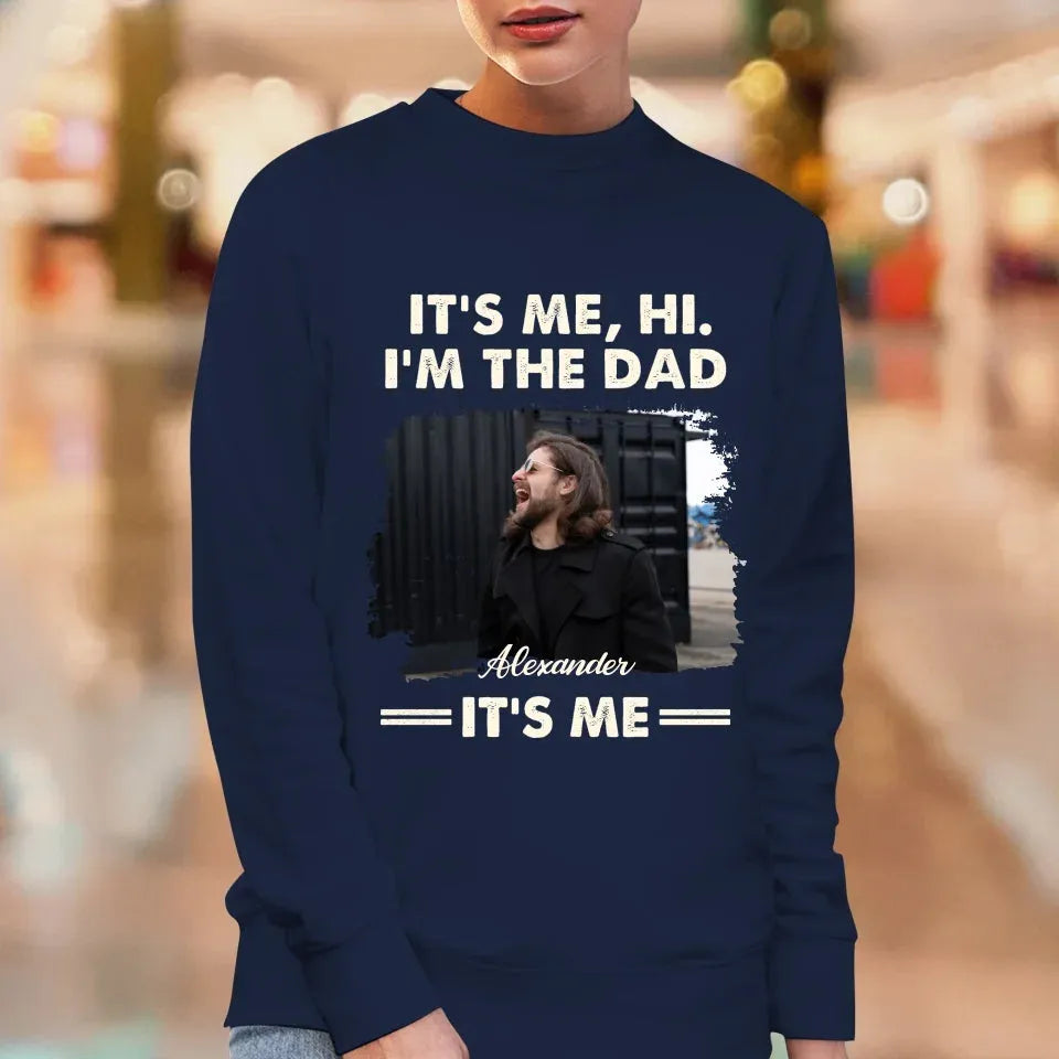 Hi. I'm The Dad - Personalized Gifts For Dad - T-Shirt