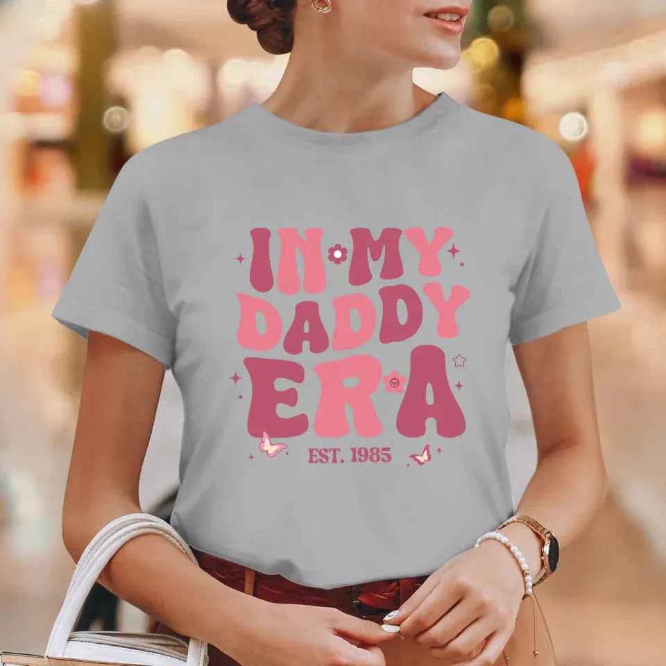 In My Daddy Era - Personalized Gifts For Dad - T-Shirt