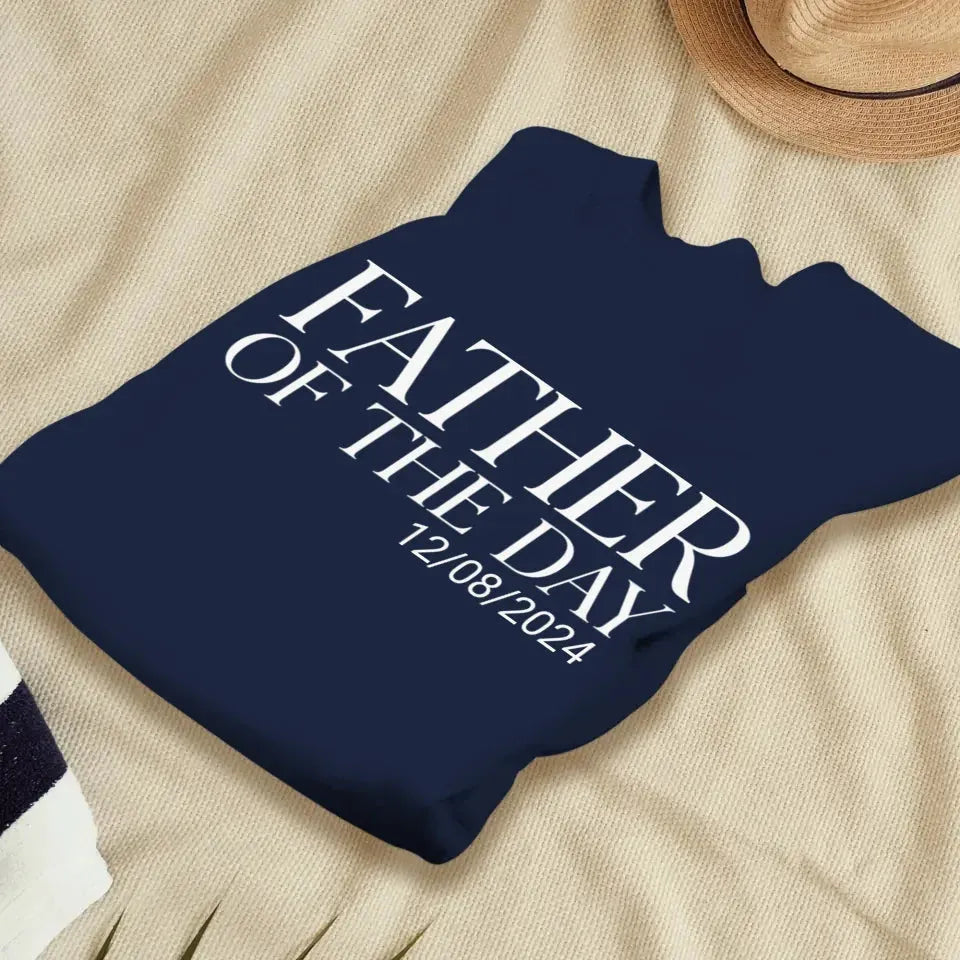 Father Of The Day - Personalized Gifts For Dad - T-Shirt