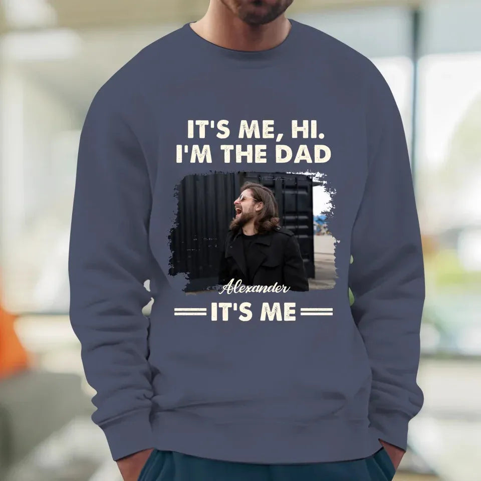 Hi. I'm The Dad - Personalized Gifts For Dad - T-Shirt