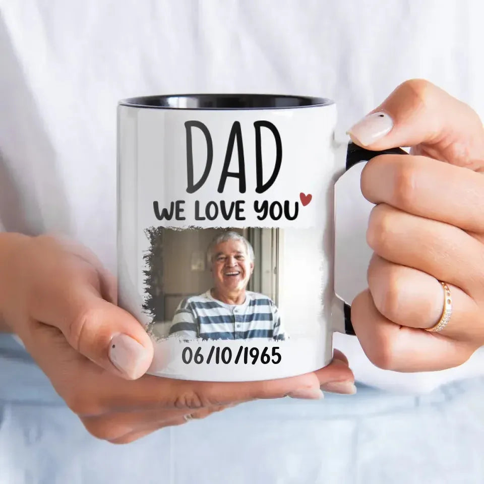 Dad We Love You - Personalized Gifts For Dad - Mug