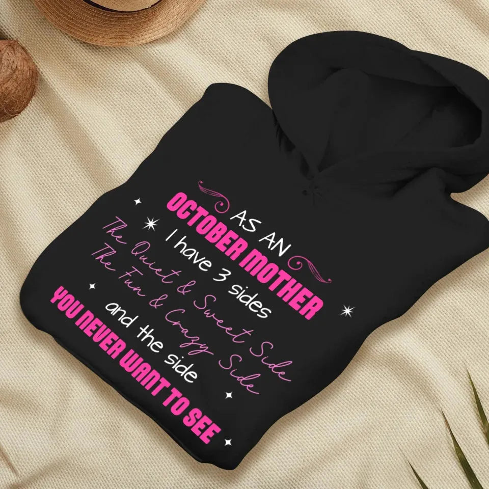 As A Mother, I Have 3 Sides - Personalized Gifts For Mom - Hoodie