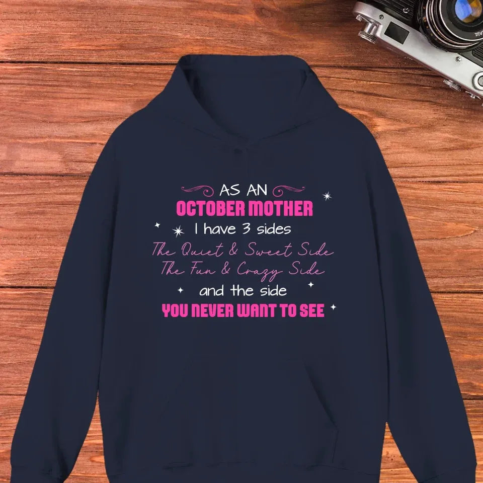 As A Mother, I Have 3 Sides - Personalized Gifts For Mom - Hoodie