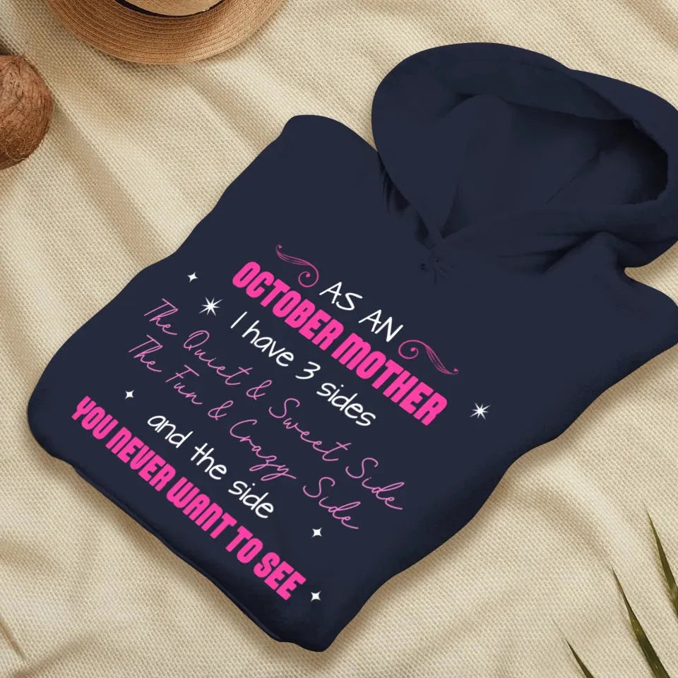 As A Mother, I Have 3 Sides - Personalized Gifts For Mom - Hoodie