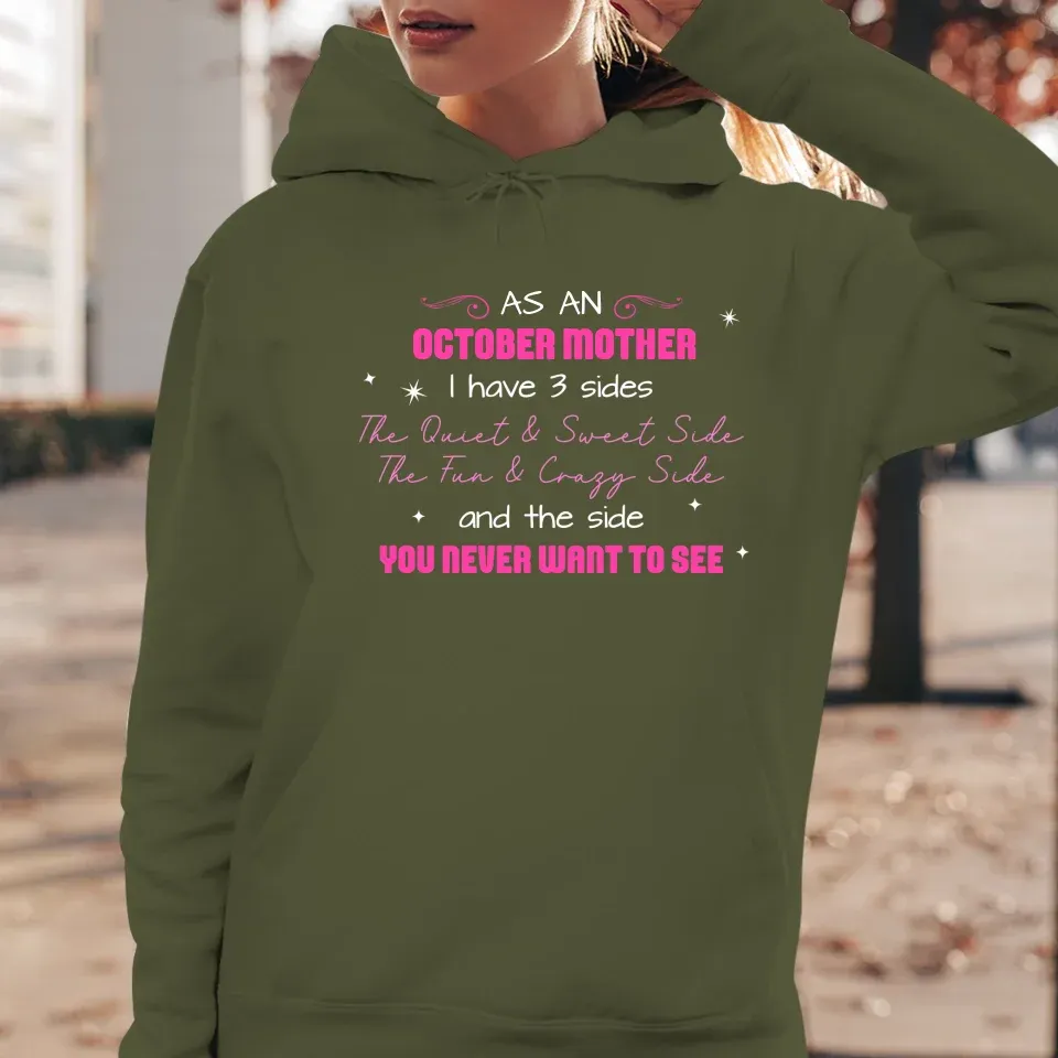 As A Mother, I Have 3 Sides - Personalized Gifts For Mom - Hoodie