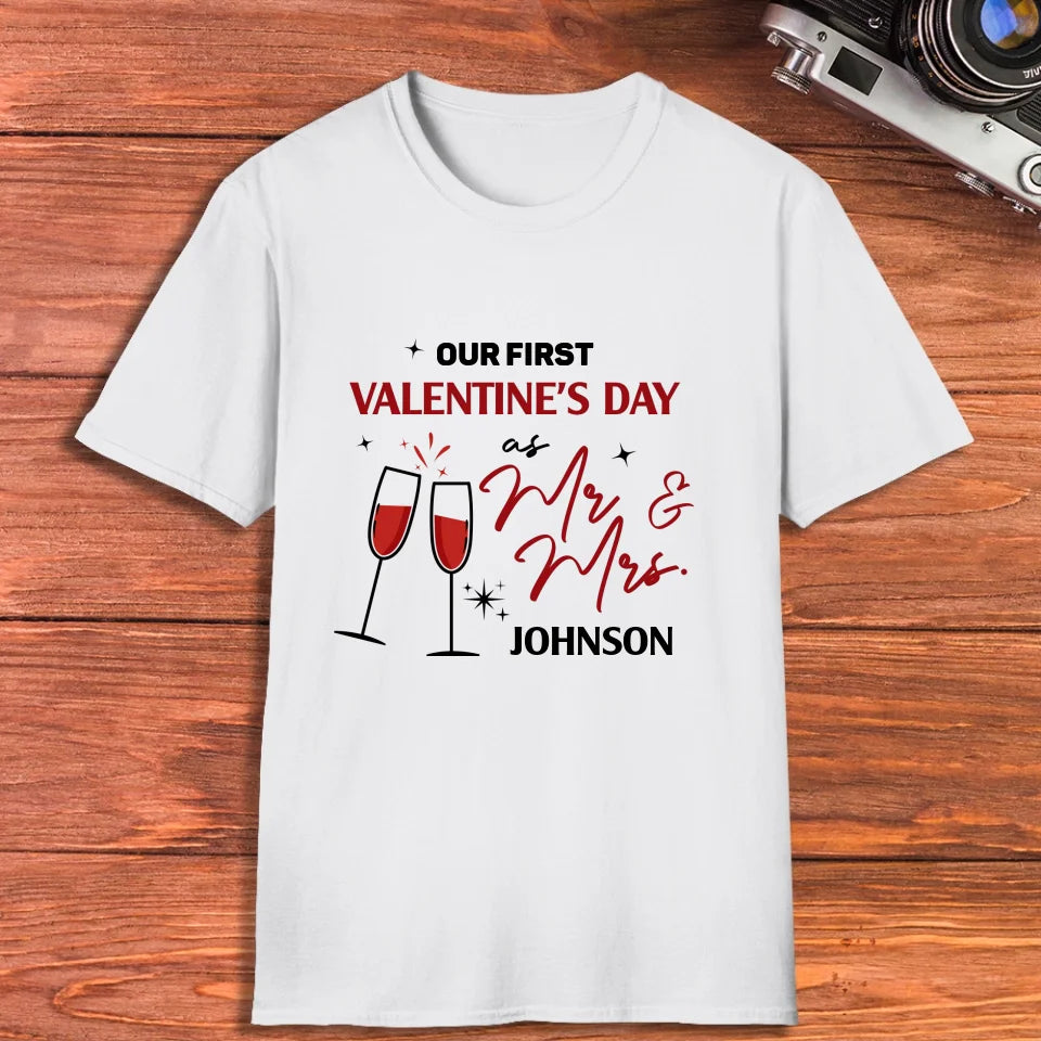 Our First Valentine's Day As Mr & Mrs, Wine Glass Cheer - Personalized Gifts For Couples - Unisex T-Shirt