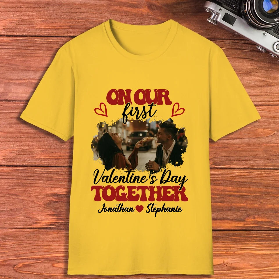 Our Very First Valentine's Day Together - Personalized Gifts For Couples - Unisex T-Shirt