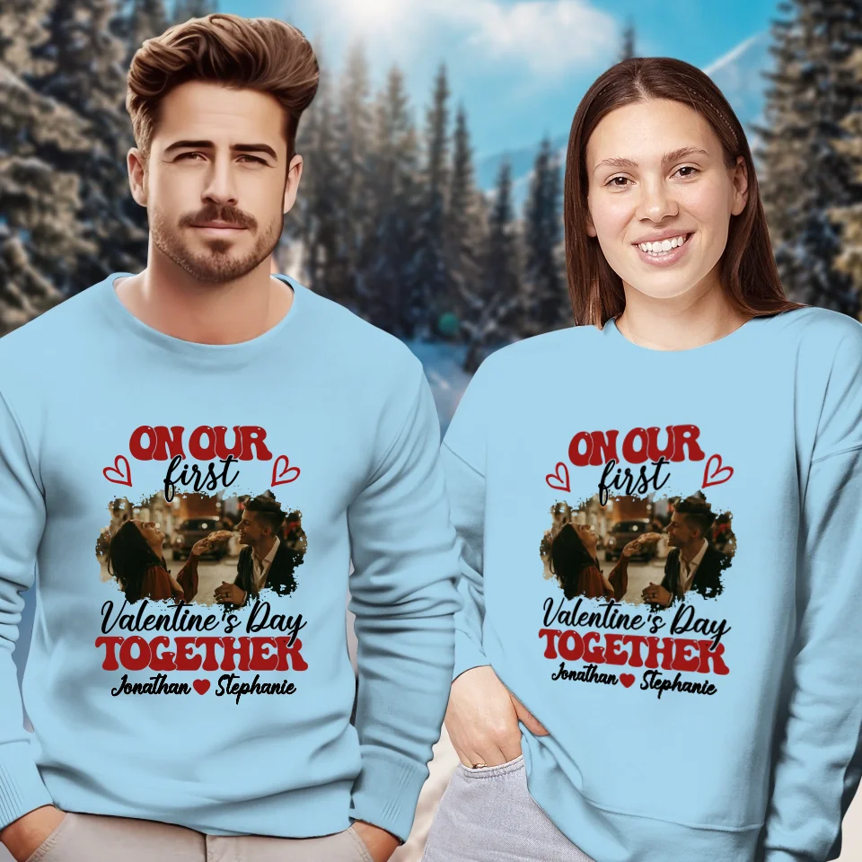 Our Very First Valentine's Day Together - Personalized Gifts For Couples - Unisex Sweater