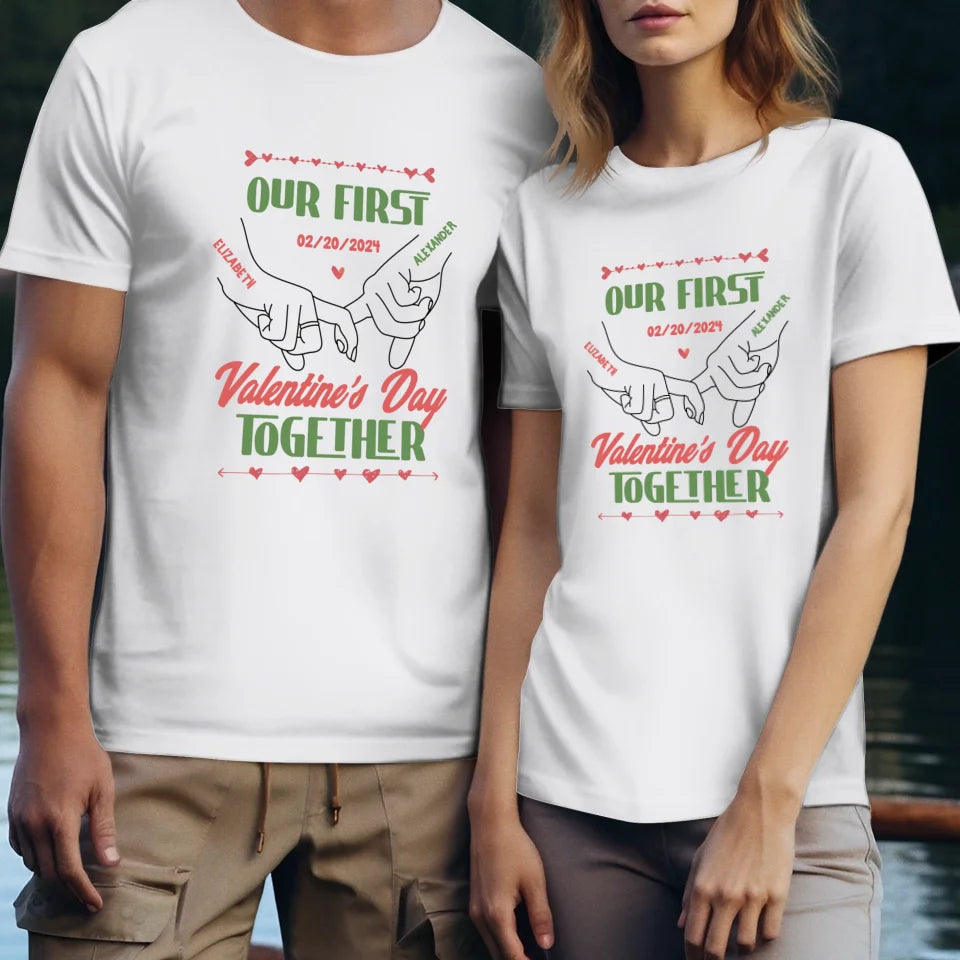 Our First Valentine's Day Together - Personalized Gifts For Couples - Unisex T-Shirt