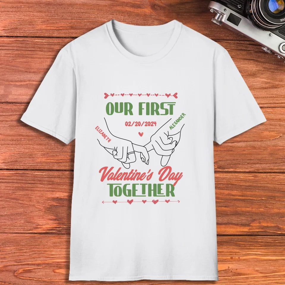 Our First Valentine's Day Together - Personalized Gifts For Couples - Unisex T-Shirt