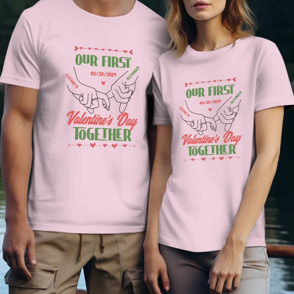 Our First Valentine's Day Together - Personalized Gifts For Couples - Unisex T-Shirt