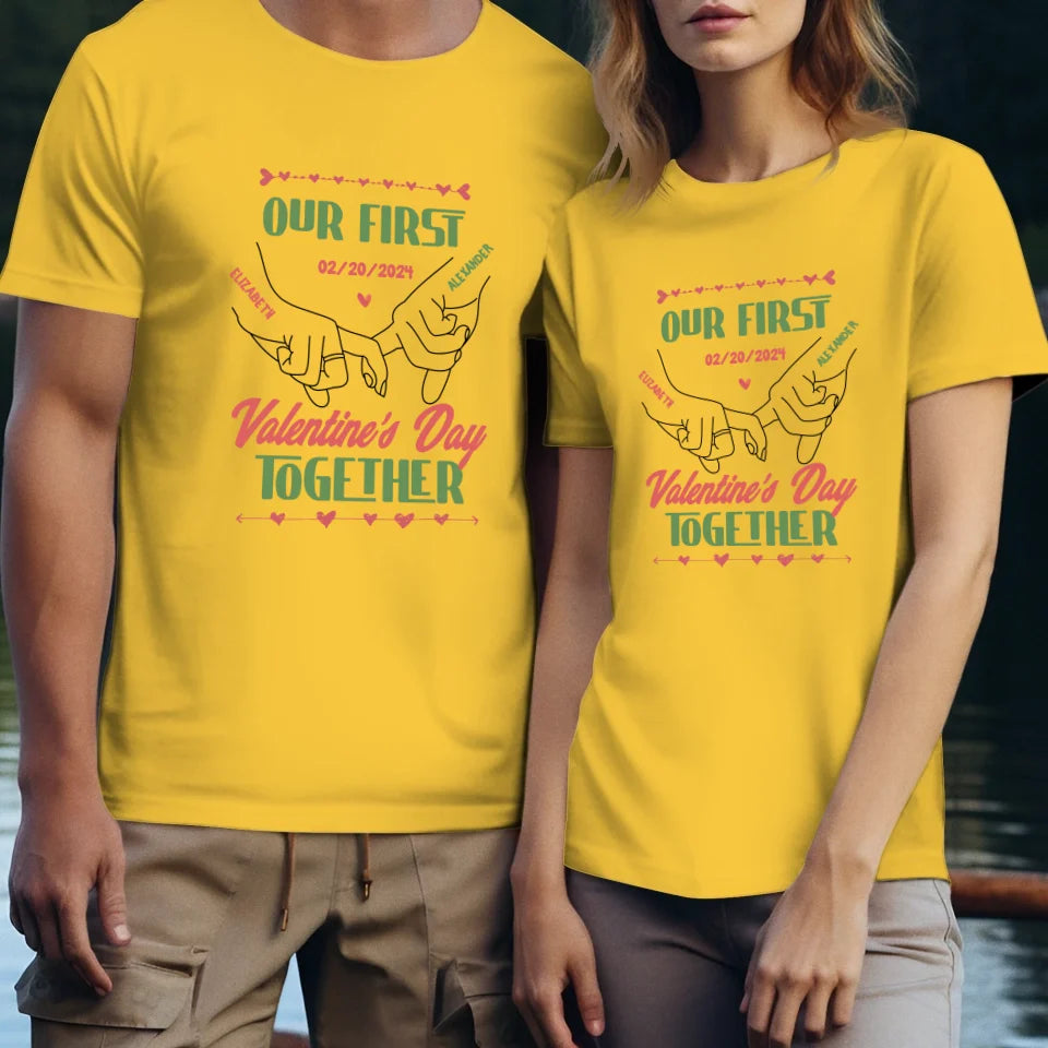 Our First Valentine's Day Together - Personalized Gifts For Couples - Unisex T-Shirt