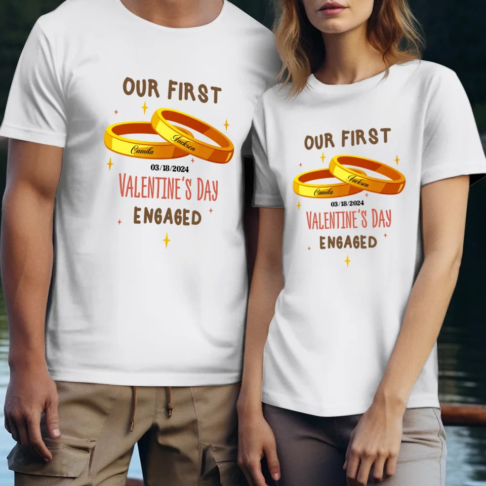 Our First Valentine's Day Engaged Golden Ring - Personalized Gifts For Couples - Unisex T-Shirt