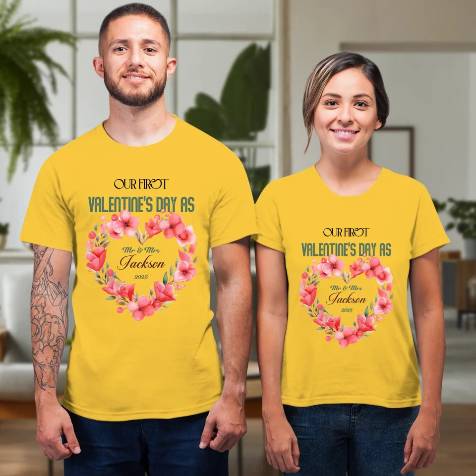 Our First Valentine's Day As Mr & Mrs - Personalized Gifts For Couples - Unisex T-Shirt