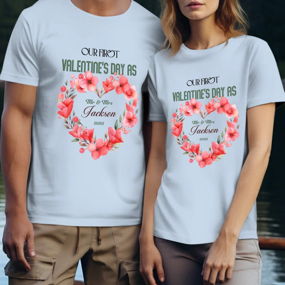 Our First Valentine's Day As Mr & Mrs - Personalized Gifts For Couples - Unisex T-Shirt