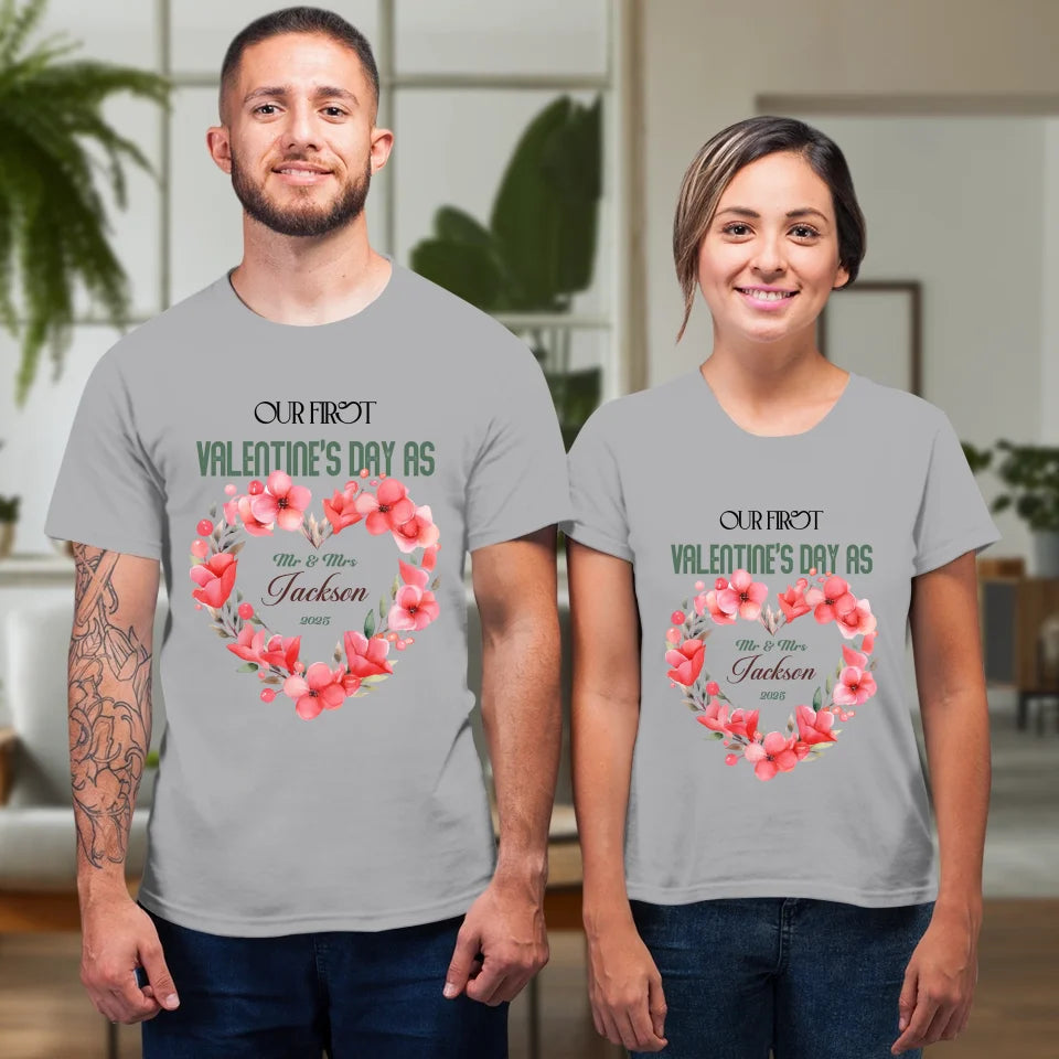 Our First Valentine's Day As Mr & Mrs - Personalized Gifts For Couples - Unisex T-Shirt