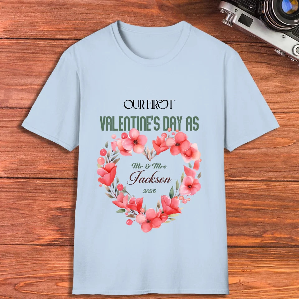 Our First Valentine's Day As Mr & Mrs - Personalized Gifts For Couples - Unisex T-Shirt