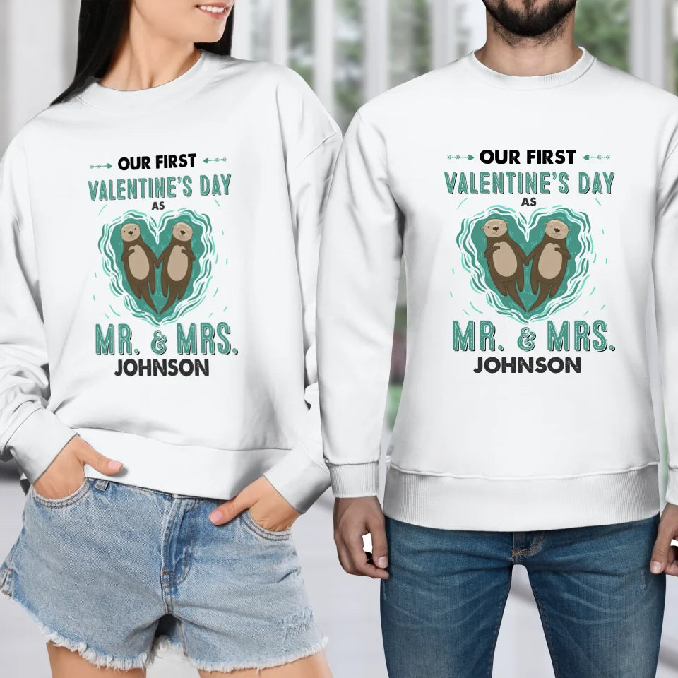 Our First Valentine's Day As Mr & Mrs, Couple Otter - Personalized Gifts For Couples - Unisex Sweater