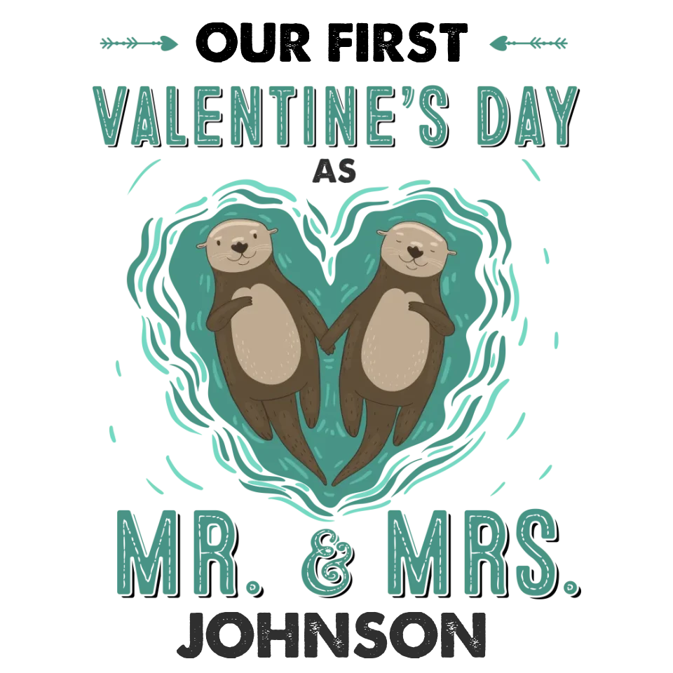 Our First Valentine's Day As Mr & Mrs, Couple Otter - Personalized Gifts For Couples - Unisex Sweater