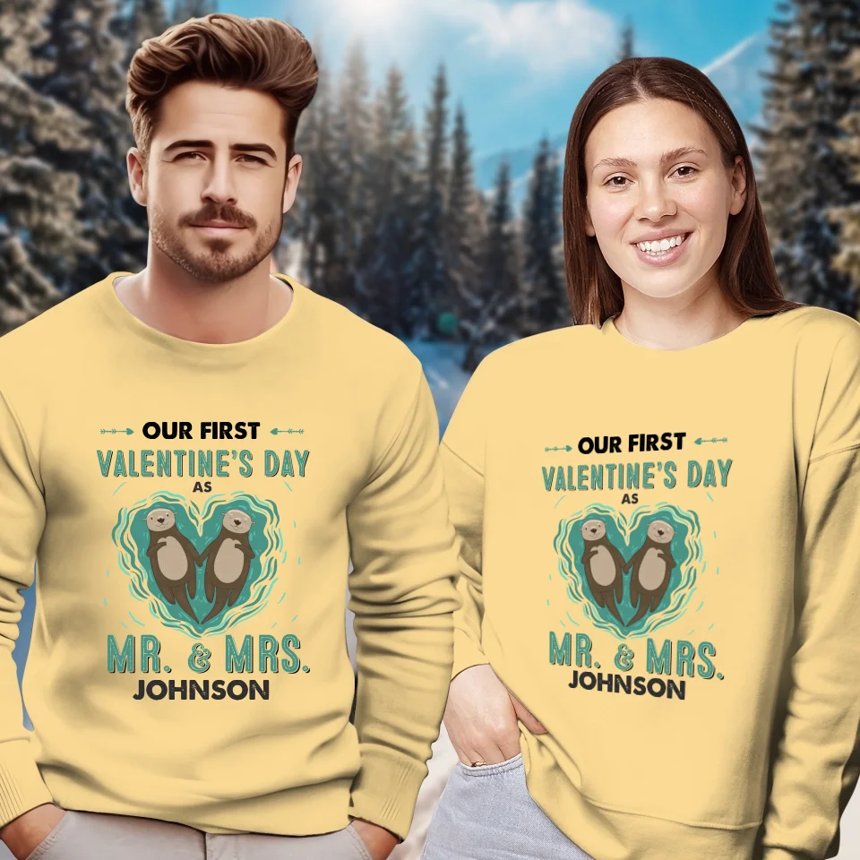 Our First Valentine's Day As Mr & Mrs, Couple Otter - Personalized Gifts For Couples - Unisex Sweater