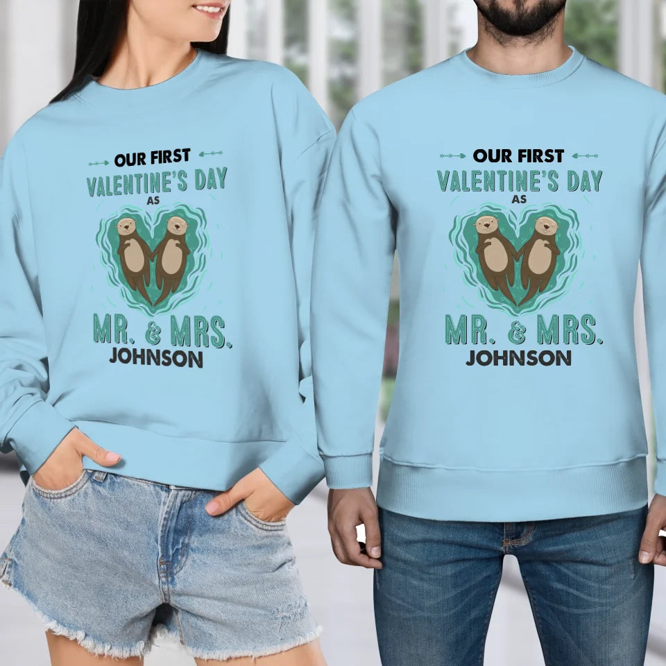 Our First Valentine's Day As Mr & Mrs, Couple Otter - Personalized Gifts For Couples - Unisex Sweater