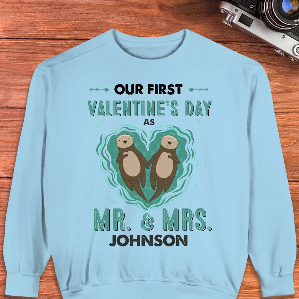 Our First Valentine's Day As Mr & Mrs, Couple Otter - Personalized Gifts For Couples - Unisex Sweater