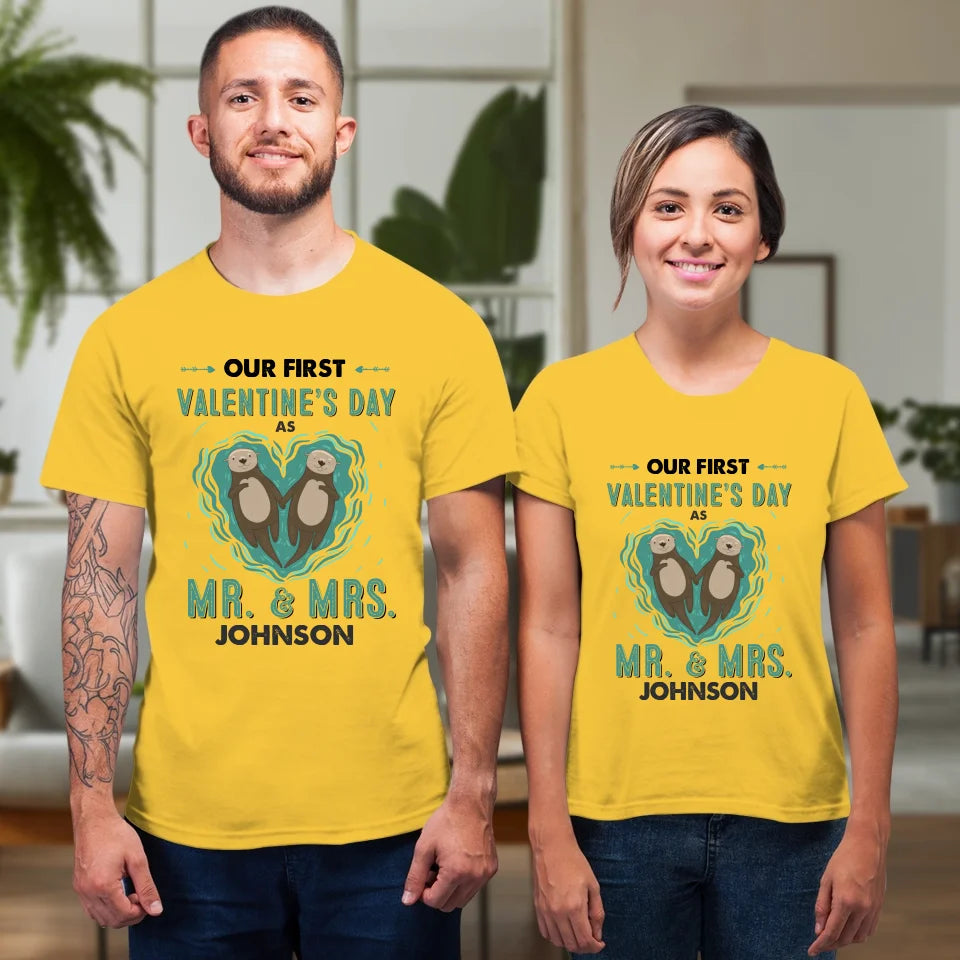 Our First Valentine's Day As Mr & Mrs, Couple Otter - Personalized Gifts For Couples - Unisex T-Shirt