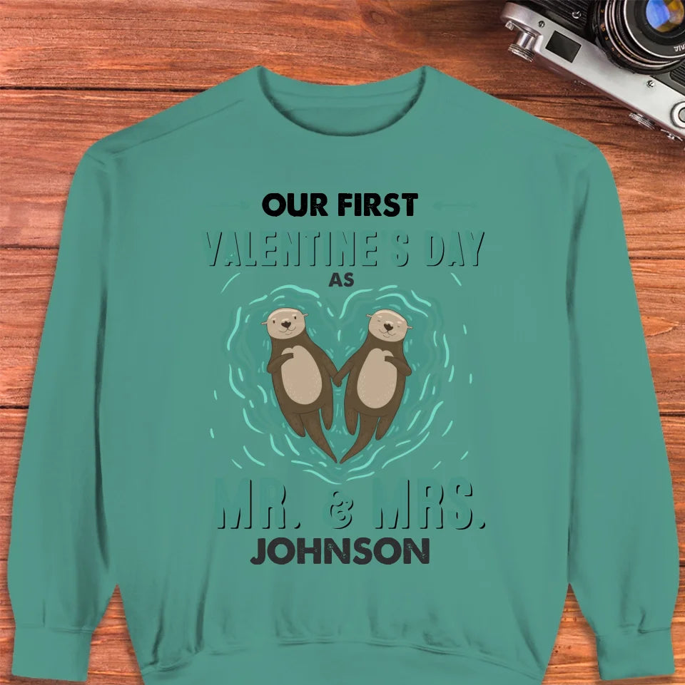 Our First Valentine's Day As Mr & Mrs, Couple Otter - Personalized Gifts For Couples - Unisex Sweater