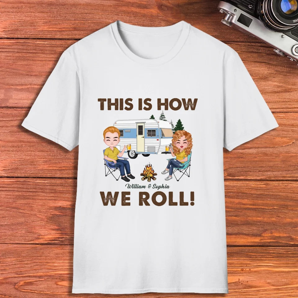 This Is How We Roll - Personalized Gifts For Couples - Unisex T-Shirt