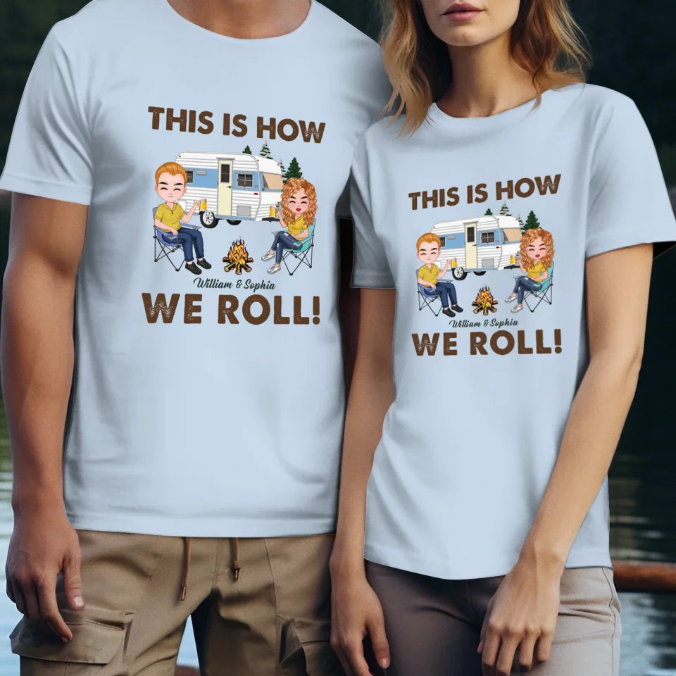 This Is How We Roll - Personalized Gifts For Couples - Unisex T-Shirt