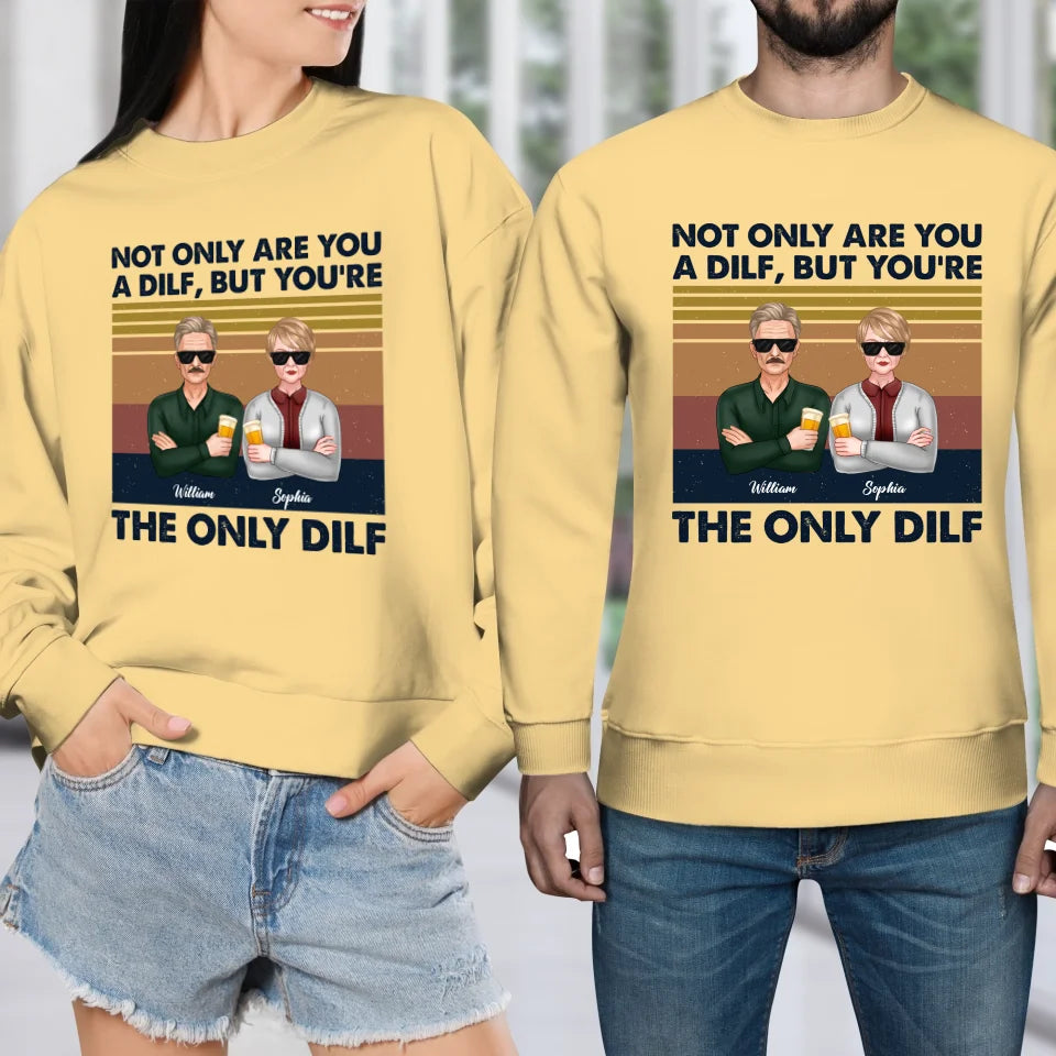 But You Are The Only Dilf Married - Personalized Gifts For Couples - Unisex Sweater