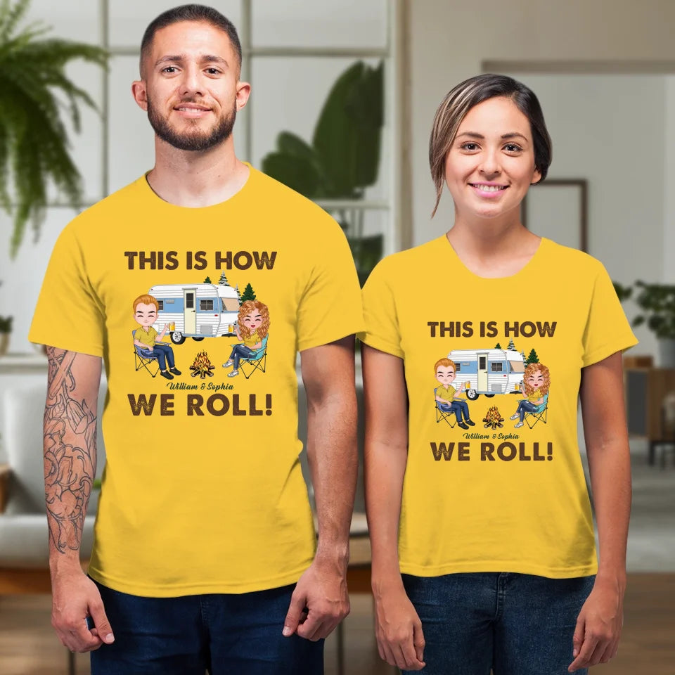 This Is How We Roll - Personalized Gifts For Couples - Unisex T-Shirt