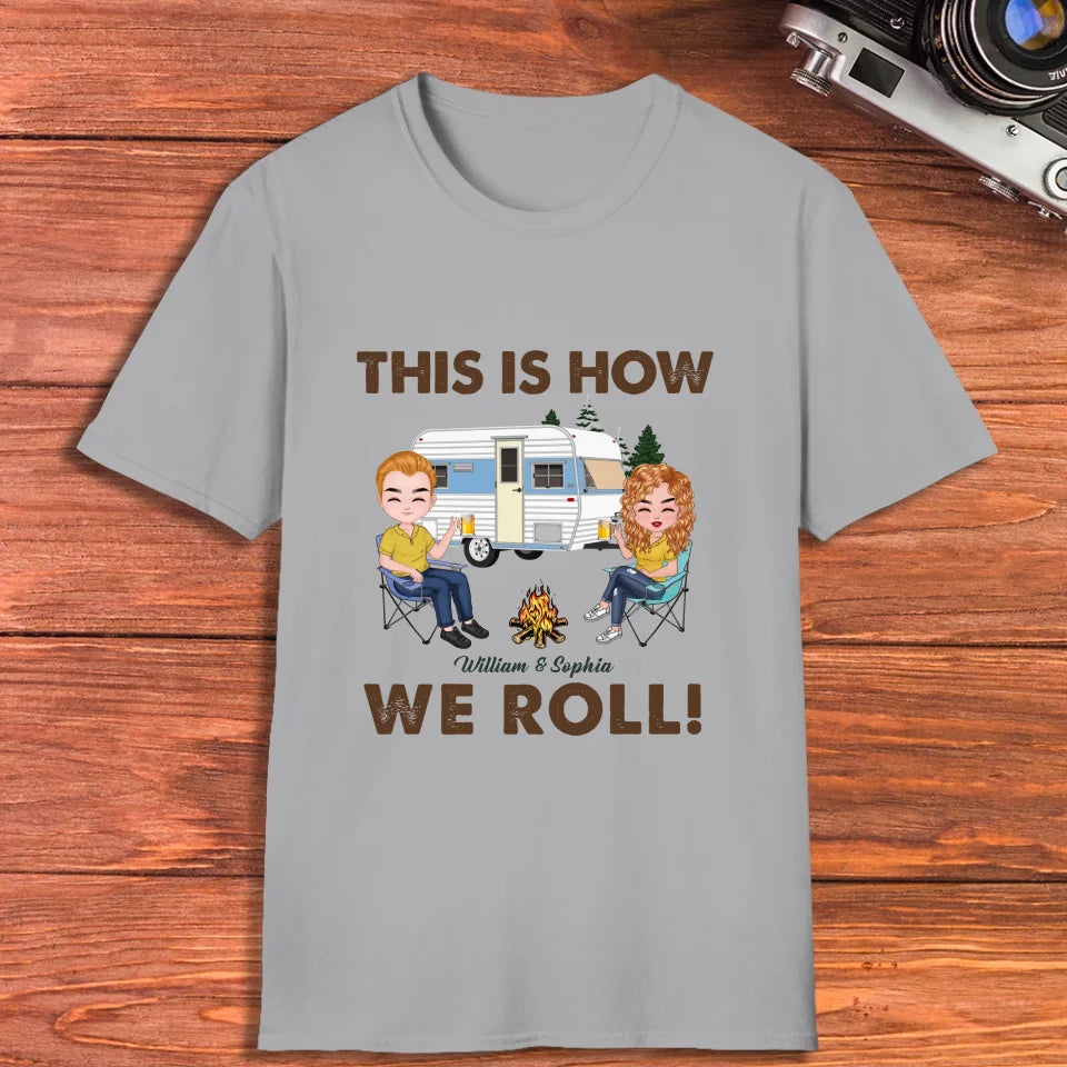 This Is How We Roll - Personalized Gifts For Couples - Unisex T-Shirt