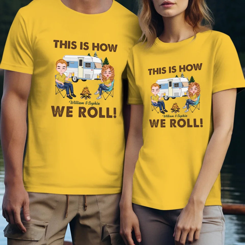 This Is How We Roll - Personalized Gifts For Couples - Unisex T-Shirt