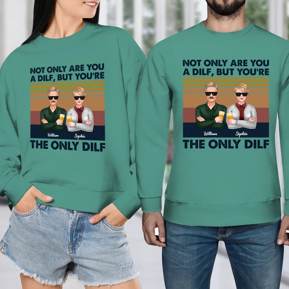 But You Are The Only Dilf Married - Personalized Gifts For Couples - Unisex Sweater