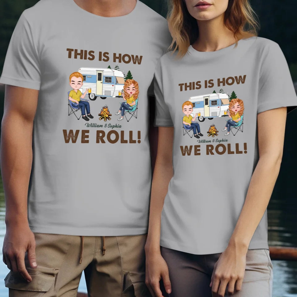 This Is How We Roll - Personalized Gifts For Couples - Unisex T-Shirt