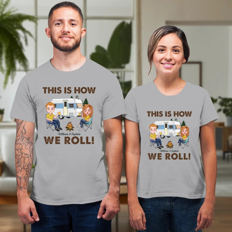 This Is How We Roll - Personalized Gifts For Couples - Unisex T-Shirt