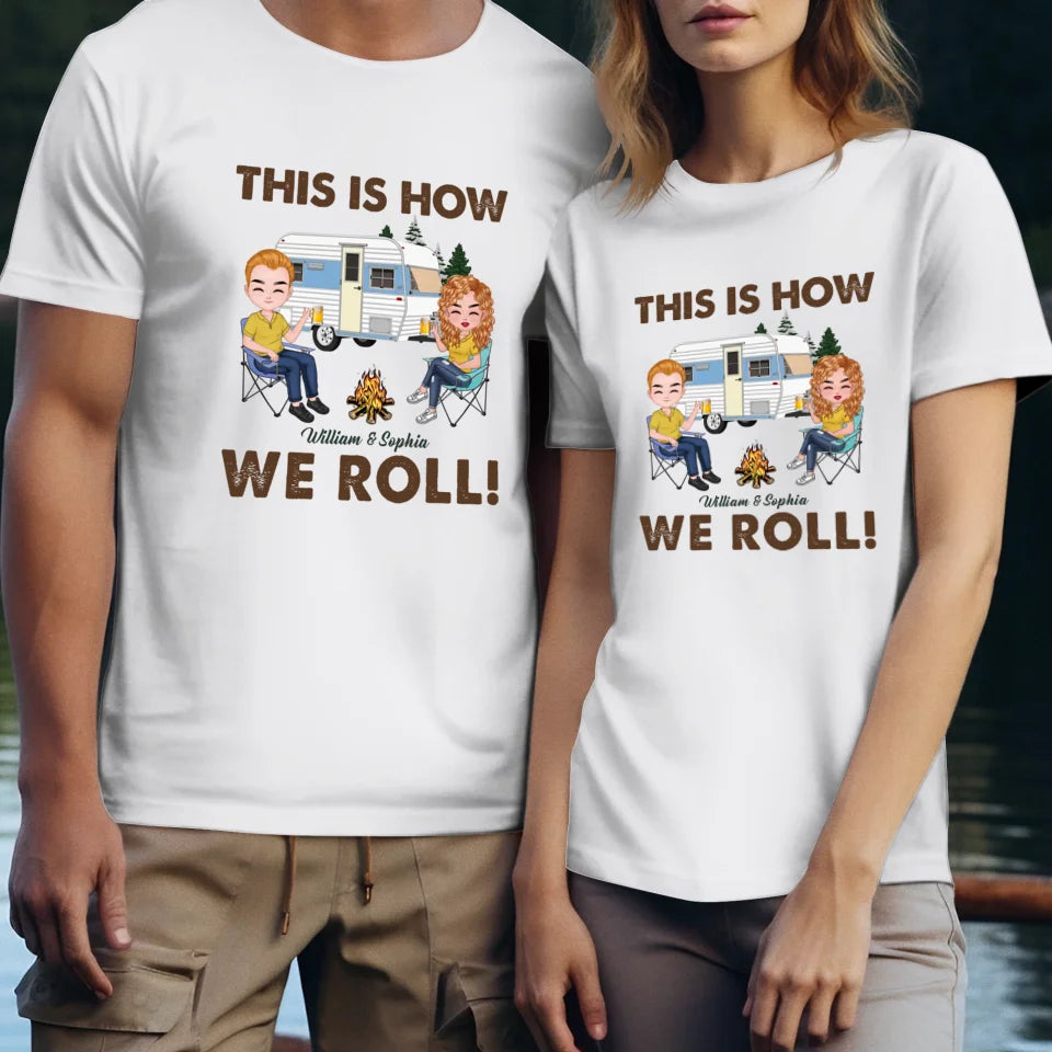 This Is How We Roll - Personalized Gifts For Couples - Unisex T-Shirt